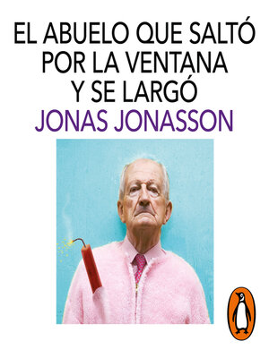 cover image of El abuelo que saltó por la ventana y se largó